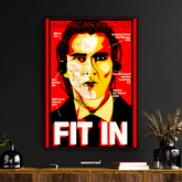 Patrick Bateman – American Psycho "Fit In" Poster