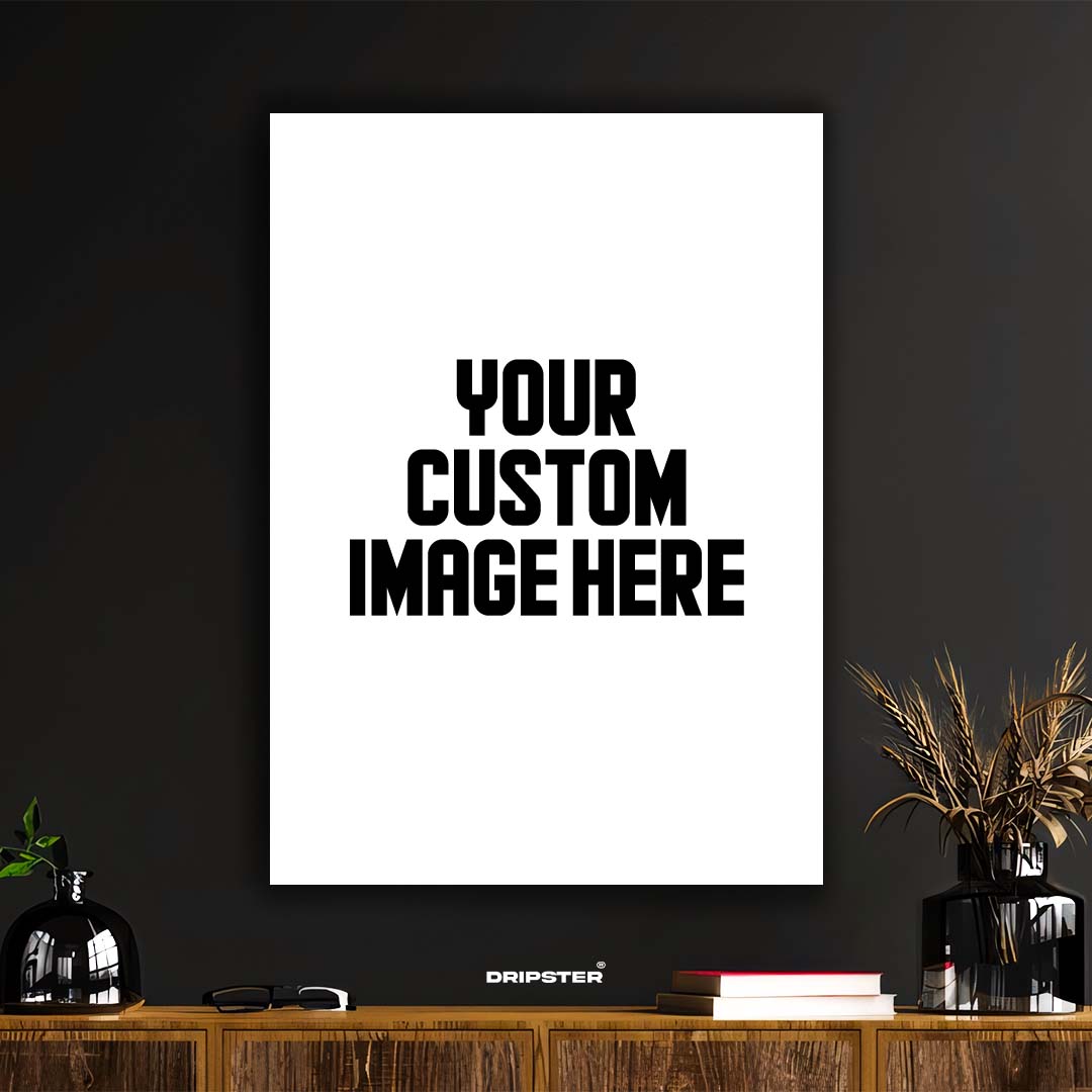 Create Your Own Custom Poster