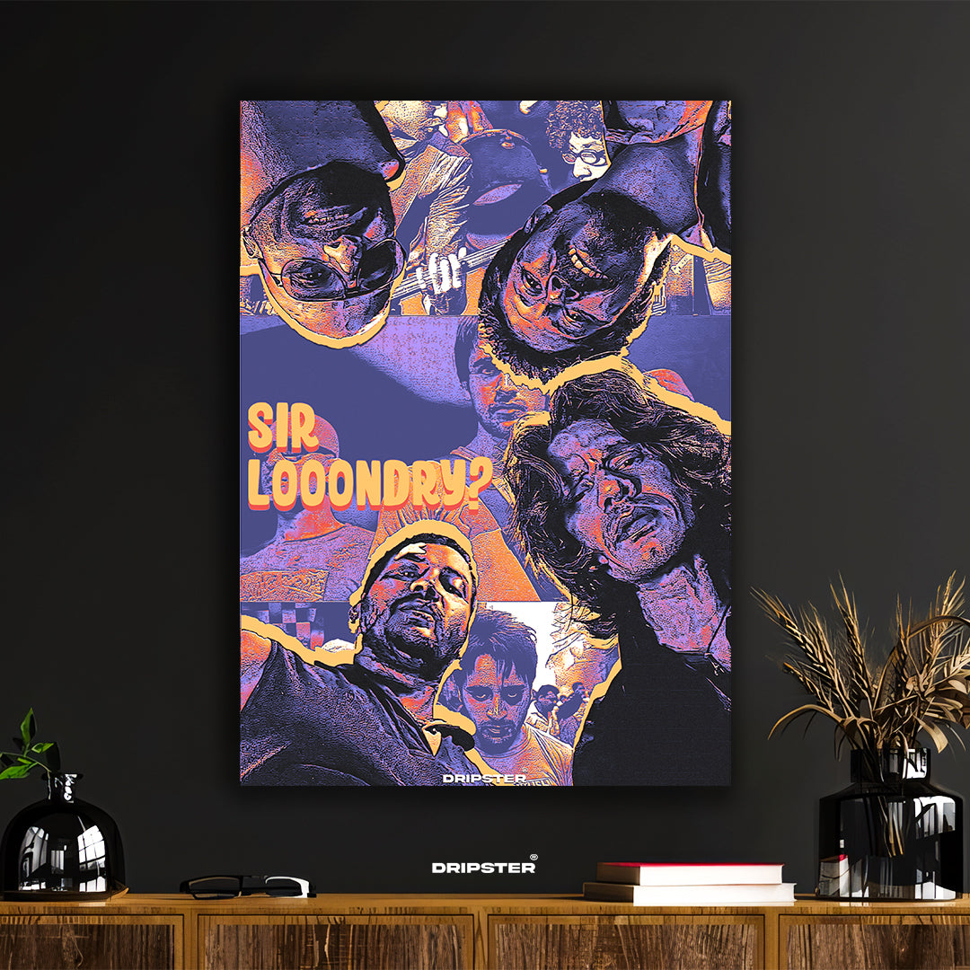 Sir Looondry? Dripster Textured Art Poster